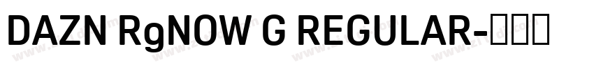 DAZN RgNOW G REGULAR字体转换